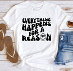 Load image into Gallery viewer, Everything happens for a reason T-shirt , Frauen T-shirt, Sommer shirt , Frauen Kleidung
