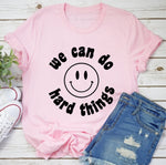 Load image into Gallery viewer, We can do hard things T-shirt , Sommer shirt , Frauen T-shirt, Frauen Kleidung
