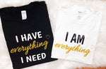 Load image into Gallery viewer, Partnerlook t-Shirt, I have everything I am everything T-shirt, Hochzeitshemden, Hochzeitstag T-Shirt personalisiert. Hochzeitsgeschenke
