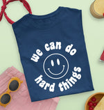 Load image into Gallery viewer, We can do hard things T-shirt , Sommer shirt , Frauen T-shirt, Frauen Kleidung
